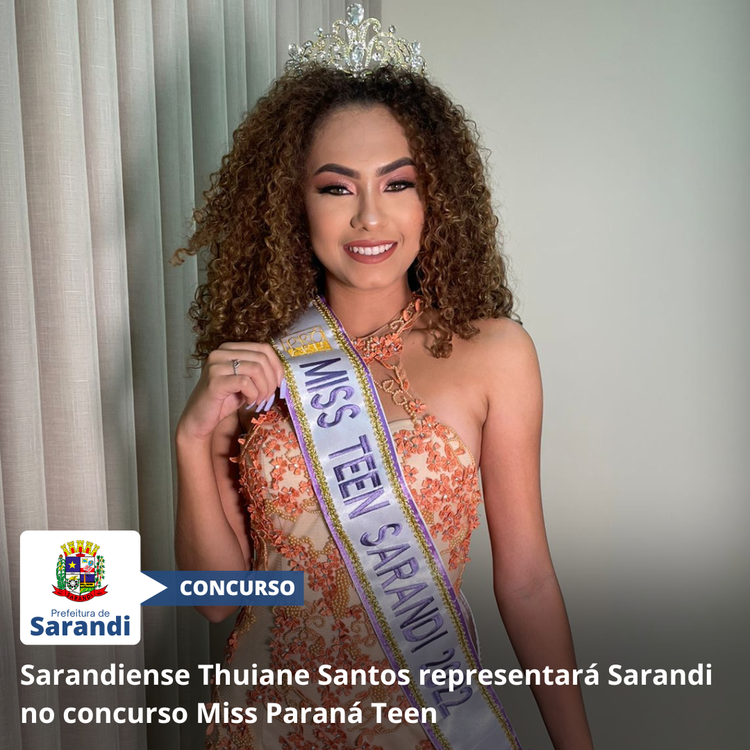 Sarandiense Thuiane Santos representará Sarandi no concurso Miss Paraná Teen